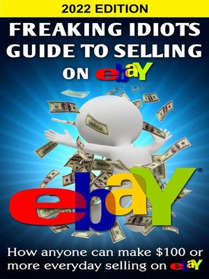 cover image of Freaking Idiots Guide to Selling On Ebay